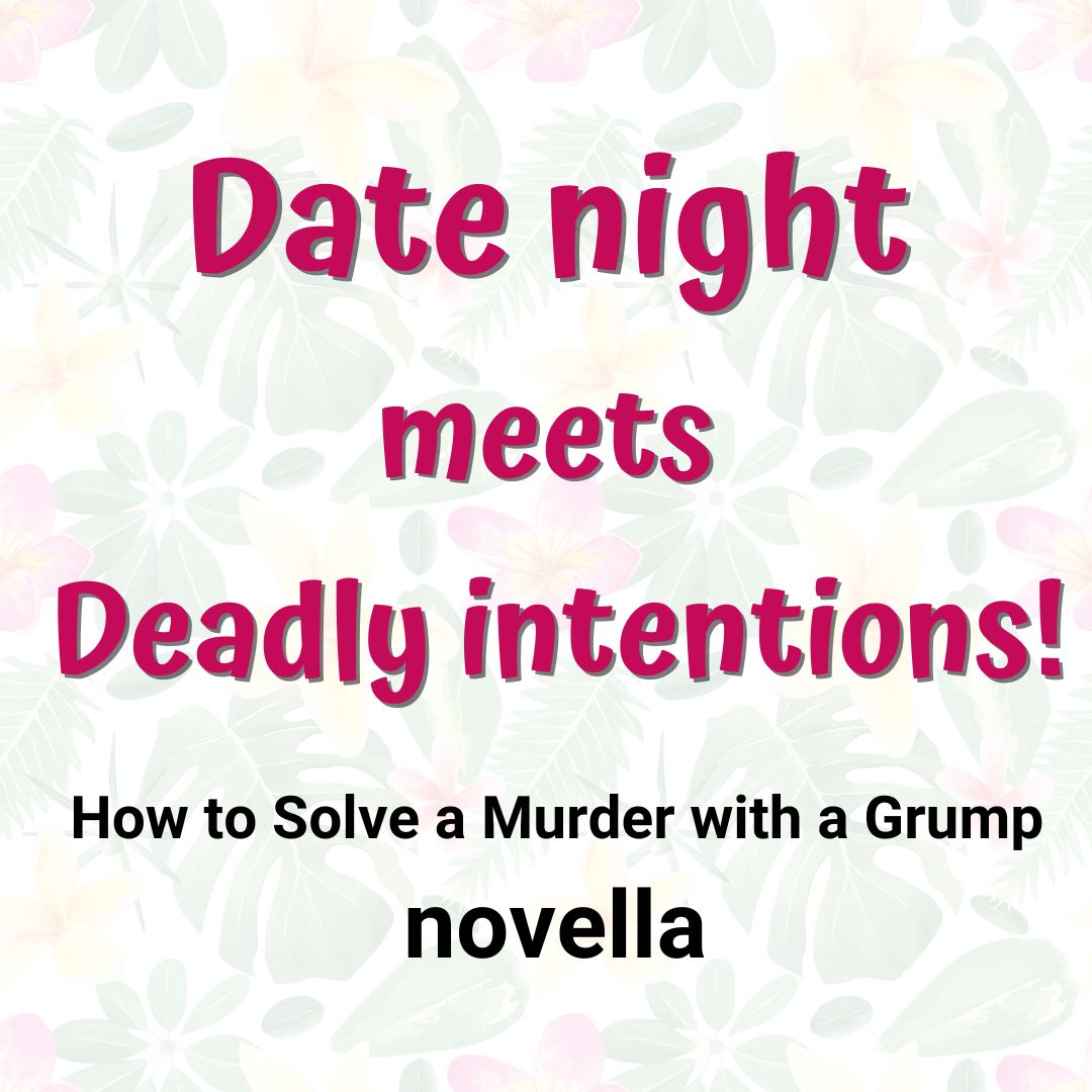 How to Solve a Murder with a Grump: the Dinner Date (EBOOK)