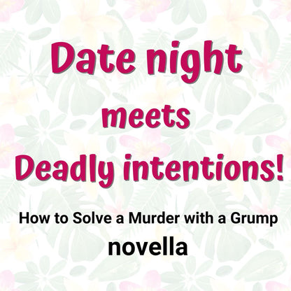 How to Solve a Murder with a Grump: the Dinner Date (EBOOK)