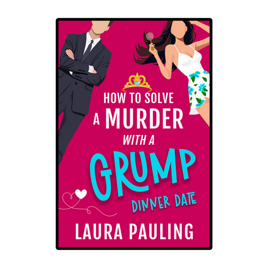 How to Solve a Murder with a Grump: the Dinner Date (EBOOK)